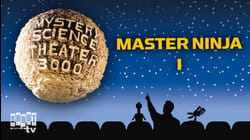 MST3K: Master Ninja I
