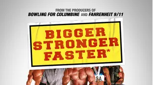 Bigger, Stronger, Faster