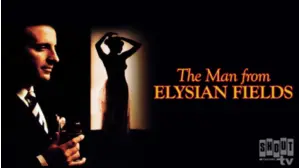 The Man From Elysian Fields