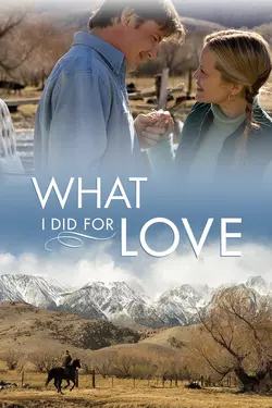 What I Did For Love