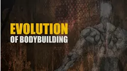 Evolution of Bodybuilding