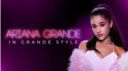 Ariana Grande: In Grande Style
