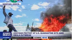 Hundreds protest outside Kenya's Ebola quarantine center for US citizens