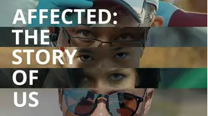 Affected: The Story of US