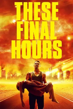 These Final Hours