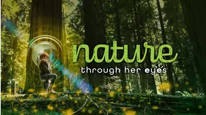 Nature Through Her Eyes