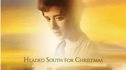 Headed South For Christmas