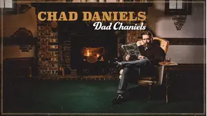 Chad Daniels: Dad Chaniels