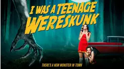 I Was A Teenage Wereskunk