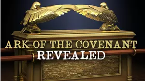 Ark of the Covenant Revealed