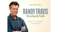Randy Travis: Worship and Faith