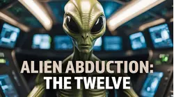 Alien Abduction: The Twelve