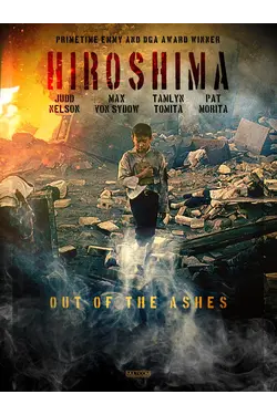 Hiroshima: Out of the Ashes
