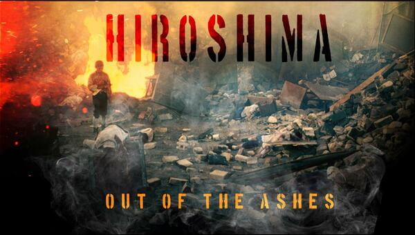 Hiroshima: Out of the Ashes on FREECABLE TV