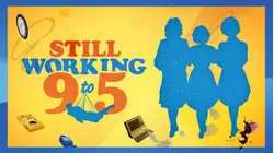 Still Working 9 to 5