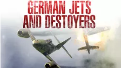 German Jets and Destroyers