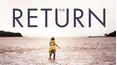 The Return