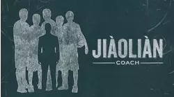 Jiàoliàn: Coach