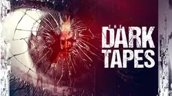 The Dark Tapes