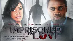 Imprisoned by Love