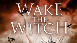 Wake the Witch