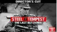 Steel Tempest: The Last Blitzkrieg - Director's Cut