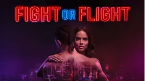 Fight or Flight
