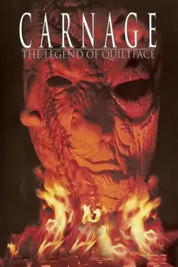 CARNAGE: THE LEGEND OF QUILTFACE