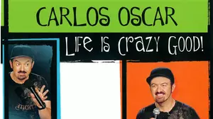 Carlos Oscar: Life is Crazy Good