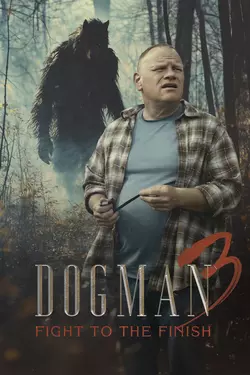 Dogman 3: Fight to the Finish