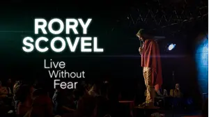 Rory Scovel: Live Without Fear