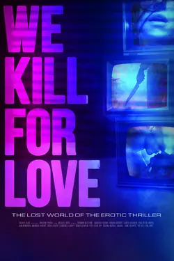 We Kill For Love