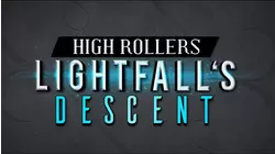 High Rollers Lightfall: The Descent #6| Arkhan's Army