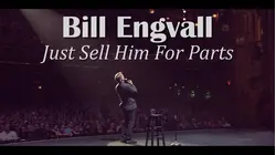 Bill Engvall: Just Sell Him For Parts