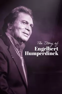 The Story Of Engelbert Humperdinck
