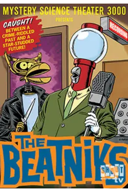 MST3K: The Beatniks