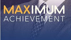 Maximum Achievement The Brian Tracy Story