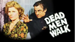 Dead Men Walk - A Classic Vampire Schlocker