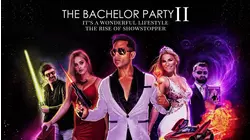 The Bachelor Party 2: It's a Wonderful Lifestyle - The Rise of Showstopper