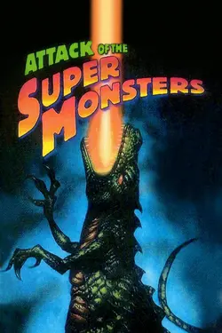 Attack of the Super Monster