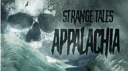 Strange Tales from Appalachia