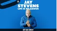 Jay Stevens - Life is Hilarious