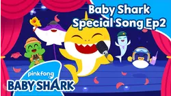 Baby Shark Special Song 2