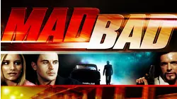 Mad Bad