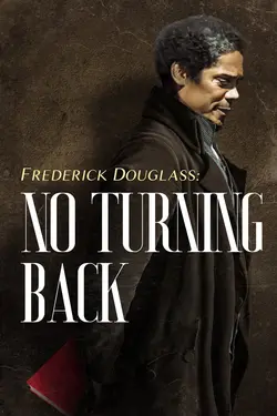 Frederick Douglass: No Turning Back