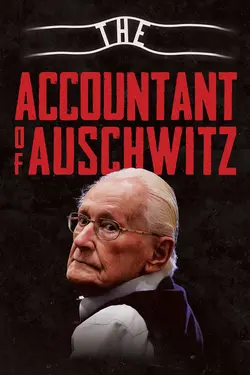 The Accountant of Auschwitz