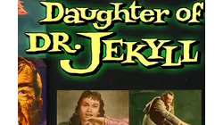 Daughter of Dr. Jekyll