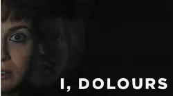 I, Dolours