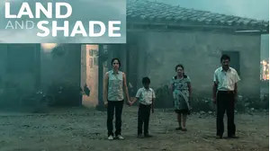 Land and Shade (La Tierra Y La Sombra)