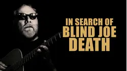 In Search of Blind Joe Death